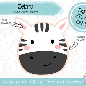 May include: A digital STL file for a cookie cutter shaped like a zebra's head. The zebra has black and white stripes, a pink nose, and black eyes. The text "Zebra Cookie Cutter STL File" is at the top of the image.