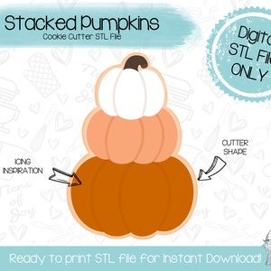 Stacked Pumpkins Cookie Cutter STL File - Fall - Thanksgiving - Instant Download - 3D Printed Cookie Cutter STL File