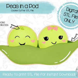 May include: A digital STL file for a cookie cutter in the shape of two peas in a pod. The peas have cute faces and the pod is green. The text "Peas in a Pod" and "Cookie Cutter STL File" is at the top of the image. The text "Digital STL File ONLY" is in a circle at the top right of the image. The text "Ready to print STL file for Instant Download!" is at the bottom of the image.
