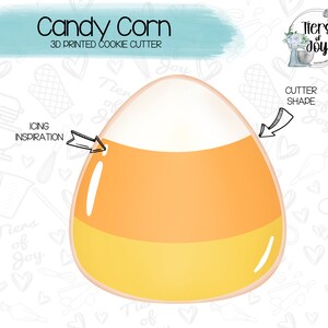 Peut inclure: Un emporte-pièce en forme de maïs en sucre imprimé en 3D. L'emporte-pièce est blanc, orange et jaune. Le texte "Candy Corn" et "3D Printed Cookie Cutter" est au-dessus de l'emporte-pièce. Le texte "Tiers of Joy" est dans un cercle dans le coin supérieur droit de l'image.