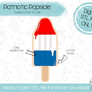 Patriotic Popsicle Cookie Cutter STL File - 4th of July - Holidays - Instant Download - 3D Printed Cookie Cutter STL File