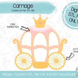May include: A digital STL file for a cookie cutter in the shape of a pink carriage with a gold crown on top. The file is ready to print for instant download. The text "Carriage" and "Cookie Cutter STL File" is at the top of the image. The text "Digital STL File ONLY" is in a blue circle at the top right of the image. The text "Ready to print STL file for Instant Download" is at the bottom of the image.