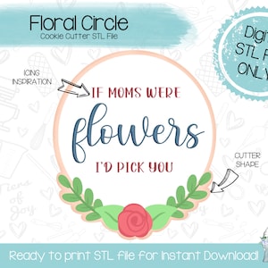 Floral Circle Plaque Cookie Cutter STL File  - Mother's Day - Plaque - Instant Download - 3D Printed Cookie Cutter STL File