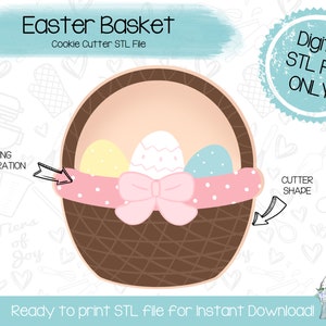 May include: A digital STL file for a cookie cutter in the shape of an Easter basket with a pink bow and three eggs inside. The text "Easter Basket" and "Cookie Cutter STL File" is at the top of the image. The text "Digital STL File ONLY" is in a blue circle at the top right of the image. The text "Ready to print STL file for Instant Download!" is at the bottom of the image.