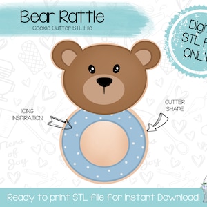 May include: A digital STL file for a cookie cutter in the shape of a brown bear holding a blue rattle with white polka dots. The text "Bear Rattle" and "Cookie Cutter STL File" is at the top of the image. The text "Digital STL File ONLY" is in the upper right corner of the image. The text "Ready to print STL file for Instant Download!" is at the bottom of the image.