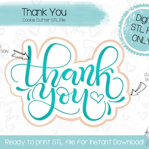 Thank You Cookie Cutter STL File - STL File - Instant Download - 3D Printed Cookie Cutter STL File