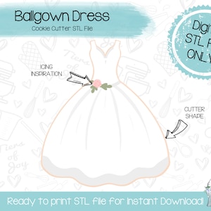 Ballgown Dress Cookie Cutter STL File - Wedding - Formal / Prom - Instant Download - 3D Printed Cookie Cutter STL File