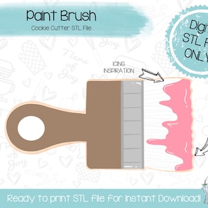 Può includere: File STL digitale per un tagliabiscotti a forma di pennello. Il design presenta un manico marrone, una testa di pennello grigia e glassa rosa. Il testo include "Paint Brush" e "Digital STL File ONLY."