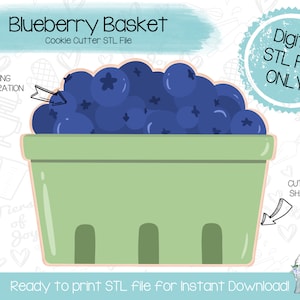 May include: A digital STL file for a cookie cutter in the shape of a green basket overflowing with blue blueberries. The text "Blueberry Basket" and "Cookie Cutter STL File" is at the top of the image. The text "Digital STL File ONLY" is in the top right corner of the image. The text "Ready to print STL file for Instant Download!" is at the bottom of the image.