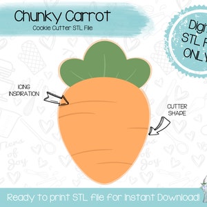 May include: Digital download STL file for a cookie cutter shaped like a chunky orange carrot with green leafy top. The text "Chunky Carrot" and "Cookie Cutter STL File" is at the top of the image. The text "Digital STL File ONLY" is in a blue circle at the top right of the image. The text "Ready to print STL file for Instant Download!" is at the bottom of the image.