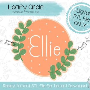 Leafy Circle Cookie Cutter STL File - Floral - Plaque - Woodland Creatures - Instant Download - 3D Printed Cookie Cutter STL File
