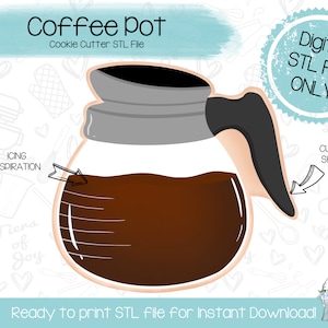 May include: A digital STL file for a cookie cutter in the shape of a coffee pot. The coffee pot is brown and has a gray lid. The text "Coffee Pot" and "Cookie Cutter STL File" is at the top of the image. The text "Digital STL File ONLY" is in a blue circle at the top right of the image. The text "Ready to print STL file for Instant Download!" is at the bottom of the image.