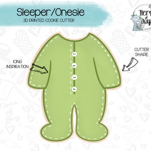 May include: A green 3D printed cookie cutter shaped like a sleeper or onesie. The cutter has a stitched design and button details. The image includes the text "Sleeper/Onesie" and "3D Printed Cookie Cutter".