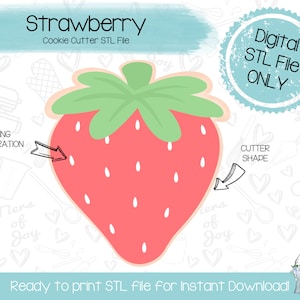 May include: A digital STL file for a strawberry cookie cutter. The design shows a red strawberry with green leaves and white seeds. Text includes "Strawberry Cookie Cutter STL File", "Digital STL File ONLY", and "Ready to print STL file for Instant Download!"