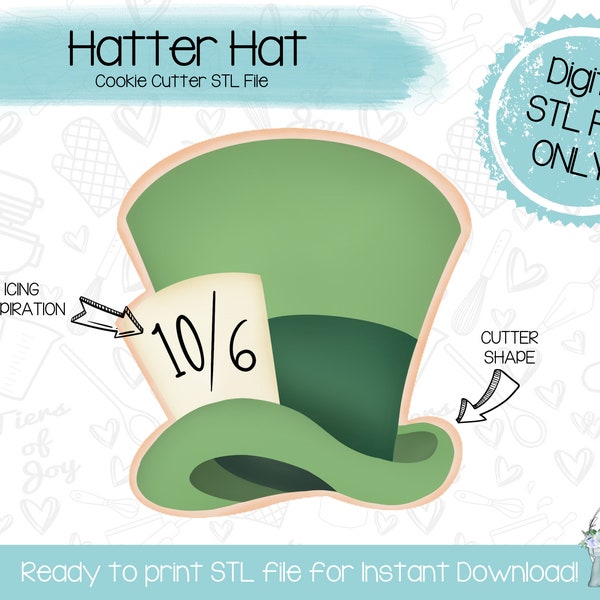 Mad Hatter Hat Cookie Cutter STL File - Alice in Wonderland - STL File - Instant Download - 3D Printed Cookie Cutter STL File