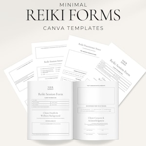 May include: A collection of minimalist Reiki forms, designed as Canva templates. The forms include sections for Reiki session information, client health and wellness background, and practitioner notes. The forms are printed on white paper with black text.