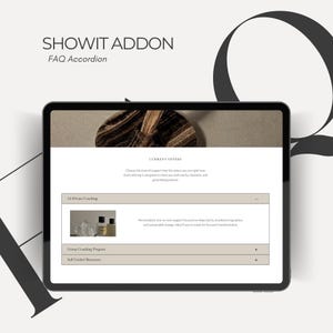 May include: A digital tablet screen displaying a Showit Addon FAQ Accordion template. The interface features a Current Offers section with expandable tabs for 1:1 Private Coaching, Group Coaching Program, and Self Guided Resources in a neutral palette.