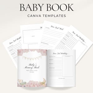 May include: A baby memory book with the text "Baby's Memory Book THE FIRST FIVE YEARS" and "BABY BOOK CANVA TEMPLATES". The book is open, revealing lined pages and space for photos. Pink floral accents and illustrations of a baby carriage and moon decorate the cover.