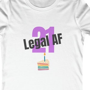 Legal AF 21st Birthday T-Shirt
