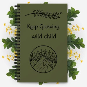 Keep Growing Wild Child Diario / Cuaderno / Libro de Aventuras / Planificador de Presupuesto Mensual / Horario / Boho / Hippie / Meditación / Amor propio