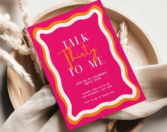 Talk Thirty To Me 30th Birthday Invitation Editable Template | Retro Wavy Dirty Thirty Custom Digital Birthday Invitation for Adult Party