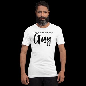 Imperfect Guy T-shirts