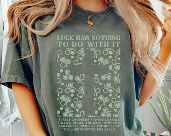 Faith Over Luck St Patricks Day Women Shirt Christian Luck Shirt Psalm 23 T-shirt Jesus Bible Verse Tee Shamrock Cross Lucky And Blessed