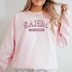 SAHM University Sweatshirt Crewneck Stay at Home Mom Era Sweatshirt SAHM Shirt In My Motherhood Era Homeschool Mom Shirt Homemaker Gift