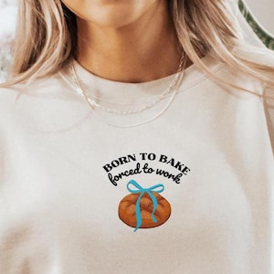 Embroidered Sourdough Sweatshirt Bread Making Gifts Sourdough Bread Gifts Sourdough Clothing Funny Baking Shirt Cake Decorator Baker Tshirt