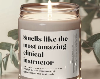 Clinical Instructor Gift, Nursing Instructor Gift from Student, Smells Like the Most Amazing Clinical Instructor, Funny Unique Gift