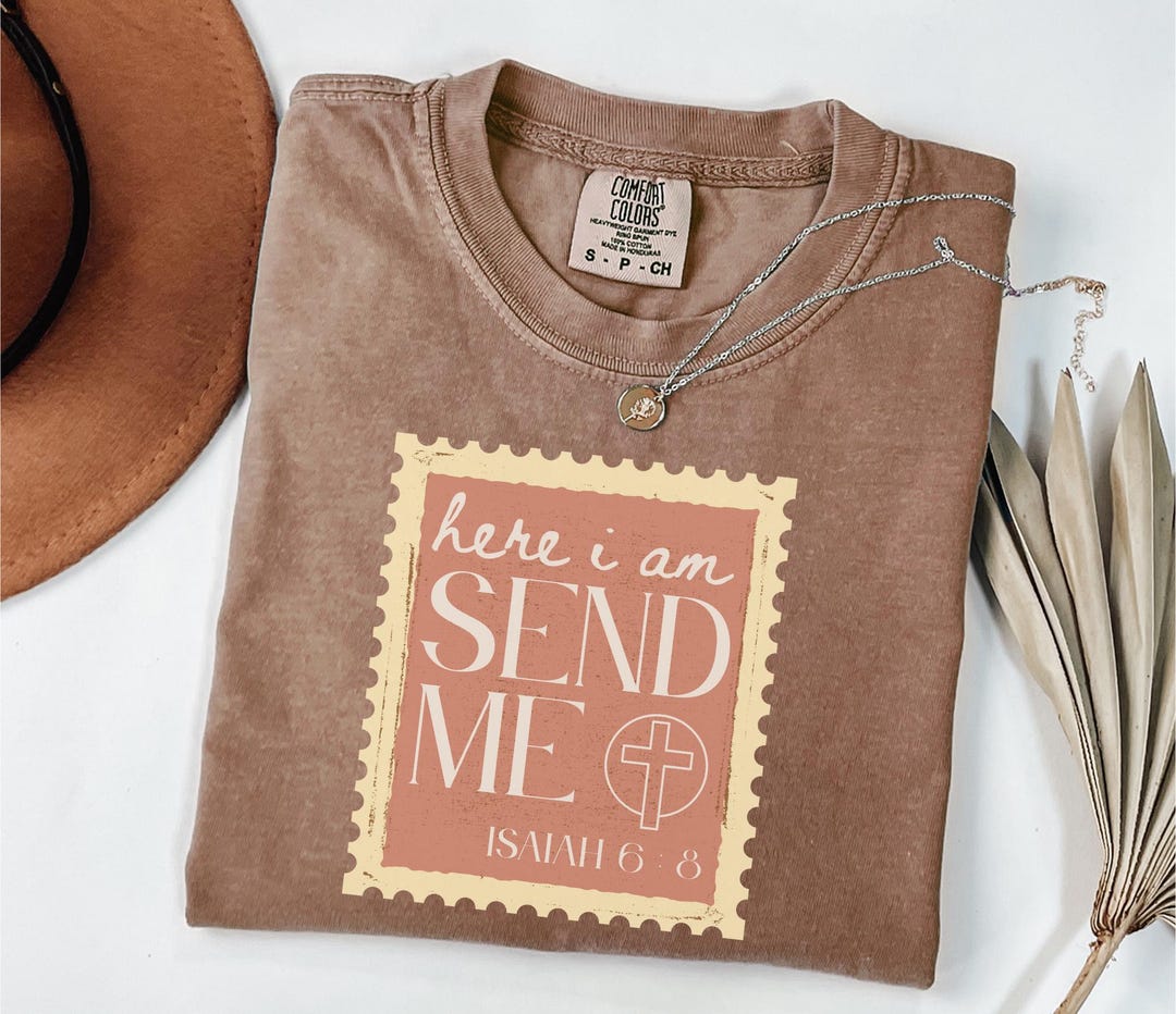Here I Am Send Me T-shirt Stamp Christian Apparel Shirt Following Jesus ...