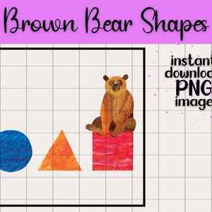 Brown Bear Shapes Eric Carle Transparent PNG Digital Download Preschool Theme Kids Book Character Birthday Party Design Clip Art Learning