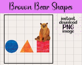 Eric Carle Brown Bear Shapes PNG Clipart, Kids Party Design (Digital Download)
