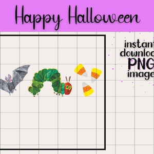 Happy Halloween Hungry Caterpillar Eric Carle Transparent PNG Digital Download Preschool Theme Kids Book Character Birthday Party Design