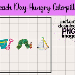 Beach Day Hungry Caterpillar Eric Carle Transparent PNG Digital Download Preschool Theme Kids Book Character Christmas Party Design Clip Art