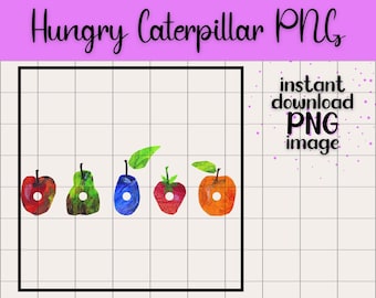 Hungry Caterpillar Fruit Eric Carle PNG Transparent Image Digital Download Teachers Classroom Nursery Decor Printable Children's Story