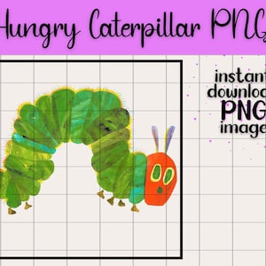 The Very Hungry Caterpillar Eric Carle Transparent PNG Digital Download Preschool Theme Kids Book Character Birthday Party Design Clip Art