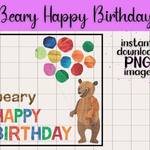 Beary Happy Birthday Brown Bear Eric Carle Transparent PNG Digital Download Preschool Theme Kids Book Character Birthday Party Clip Art