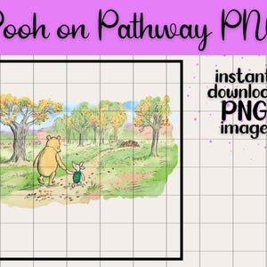 Puede incluir: Ilustración en acuarela de Winnie the Pooh y Piglet caminando por un sendero a través de un bosque. La imagen tiene el texto "Pooh on Pathway PNG" y "instant download PNG image".