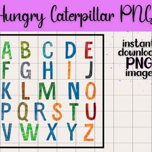 Alphabet ABC&#39;s Very Hungry Caterpillar Eric Carle Transparent PNG Digital Download Preschool Theme Kids Book Character Party Design Clip Art