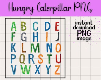Hungry Caterpillar Alphabet Single PNG Transparent Image Digital Download Teachers Classroom Nursery Decor Printable Children's Story