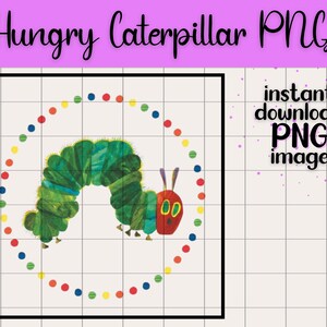 The Very Hungry Caterpillar Eric Carle Transparent PNG Digital Download Preschool Theme Kids Book Character Birthday Party Design Clip Art