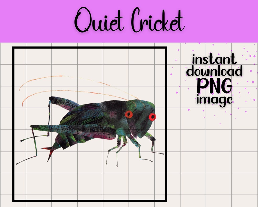Quiet Cricket Eric Carle Transparent PNG Digital Download Preschool ...