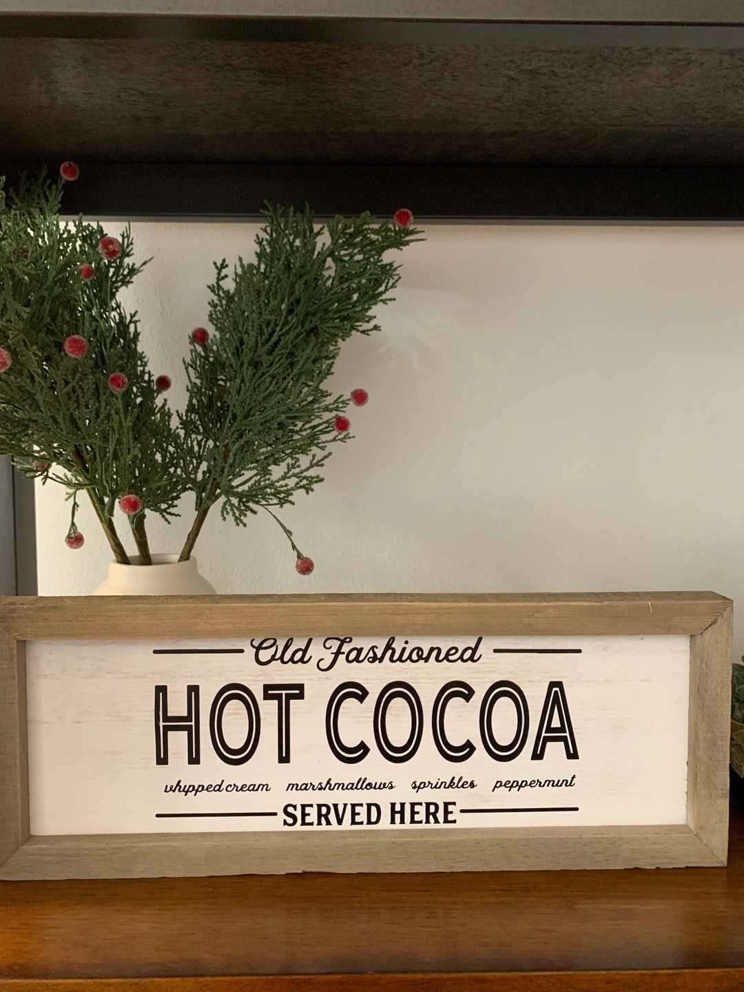 Old Fashioned Hot Cocoa Sign, Farmhouse Handmade Sign, Christmas Decor ...