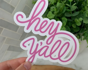 Adesivo Hey Y'all, Adesivo Southern Sayings, Adesivo à prova d'água para laptop, garrafa de água, diário
