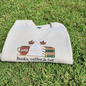 Gilmore Embroidered Sweatshirt, Books, coffee, and fall season Stars hallow inspired Luke&#39;s sweater, book lover gifts, cute Fall sweatshirt