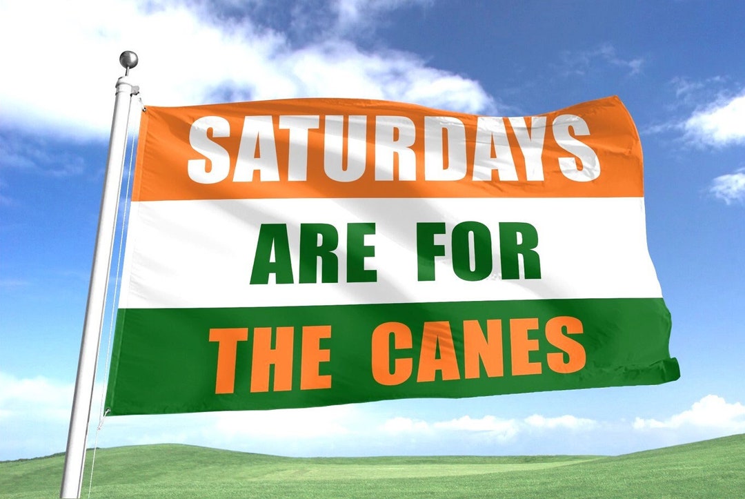 SATURDAYS Are for the Canes Flag Banner / Miami Hurricanes Etsy