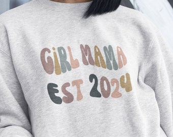 Girl Mama 2024 Sweatshirt, Pregnant Pullover, Baby Shower Gift for Prego Mom, 2024 Baby Birthday Crewneck, Baby Shower Present, Grandma Gift