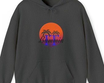 Bummin IT Hoodie, Bummin IT Sweatshirt, Beach Hoodie, Beach Sweatshirt