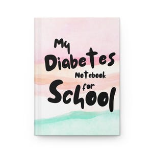 Type One Diabetes Hardcover Journal: schoolnotitieboekje voor kinderen